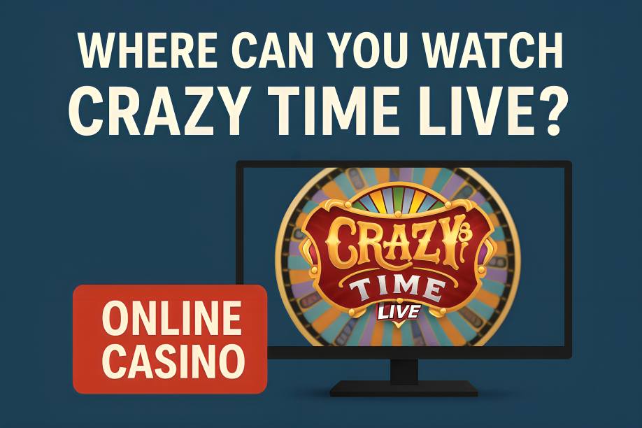 Where Can You Watch Crazy Time Live?