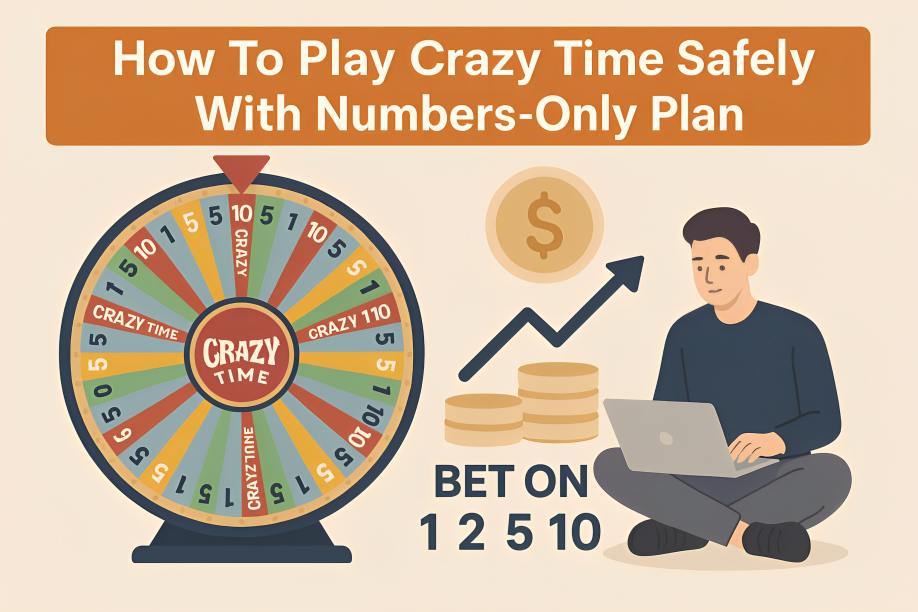 How To Play Crazy Time Safely With Numbers-Only Plan